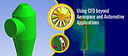Using CFD beyond Aerospace and Automotive Applications