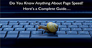 Do You Know Anything About Page Speed? Here’s a Complete Guide…