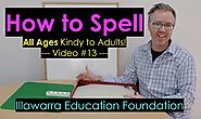 How to Spell in English | ALL AGES | Video #13 | Illawarra Education Foundation