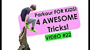 Introduction to Parkour, Four Basic Tricks | FOR KIDS | Video #22 Four Parkour Basic Tricks