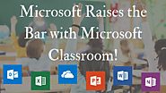 Microsoft Classroom Changes The Game