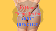 10 Easy Way To Get Rid Of Yeast Infection - Home Remedies Living