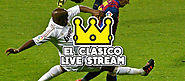 Barcelona - Real Madrid live stream! El Clasico Suorana netistä
