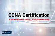 CCNA Certification: A Preferable Choice for a Career in Networking | NWExam