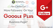 How Can You Get More Followers On Your Google Plus Business Page?