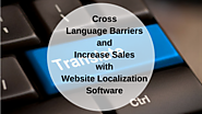 Cross Language Barriers and Increase Sales with Website Localization Software | Process9