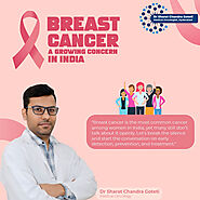 Breast Cancer in India - Dr. Sharat Chandra Goteti - Top Oncologist Near You