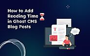 How to Add Reading Time in Ghost CMS Blog Posts | Electron Themes