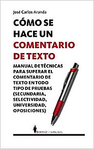 Cómo se hace un comentario de texto, José Carlos Aranda, Berenice (2009)