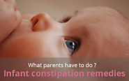Infant Constipation Remedies, What Parents Have to Do? - Baby Heed