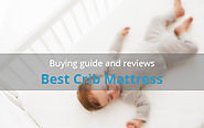 Best Crib Mattress With Reviews (For Your Newborn Baby)