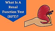 RFT Test: What Is Renal Function Test Procedure, Range & Price