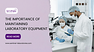 The Importance Of Maintaining Laboratory Equipment