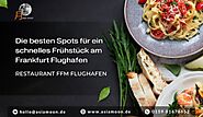 Die besten Spots für ein schnelles Frühstück am Frankfurt Flughafen