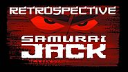 Samurai Jack - Retrospective Review