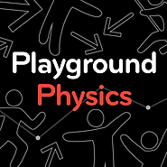 Playground Physics