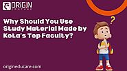 Kota's Top Faculty Study Material For IIT-JEE | Origin Educare