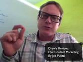 Drew's Reviews: Epic Content Marketing by Joe Pulizzi