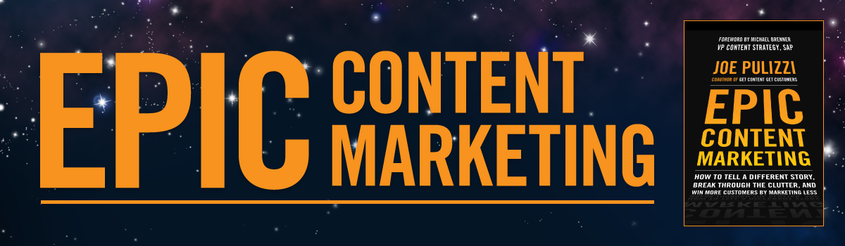 Headline for Epic Content Marketing by Joe Pulizzi