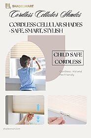 Cordless Cellular Shades