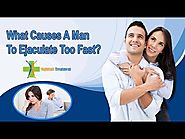 What Causes A Man To Ejaculate Too Fast?