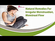 Natural Remedies For Irregular Menstruation, Menstrual Flow