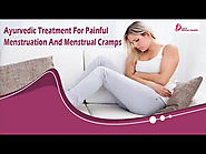 Ayurvedic Treatment For Painful Menstruation And Menstrual Cramps