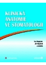 +Klepáček, I. : Klinická anatomie ve stomatologii