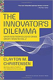 The Innovators Dilemma: When New Technologies Cause Great Firms to Fail (Management of Innovation and Change) Paperb...