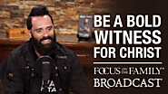 Be a Bold Witness for Christ