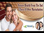 Restore Health From The Bad Effects Of Over Masturbation