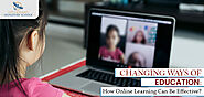 Changing Ways Of Education: How Online Learning Can Be Effective? GGSG