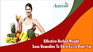 Effective Herbal Weight Loss Remedies To Burn Extra Body Fat