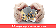 10 Simple Ways To Secure Your Home