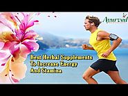 Best Herbal Supplements To Increase Energy And Stamina