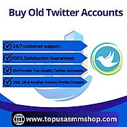 Buy Old Twitter Accounts - Topusasmmshop