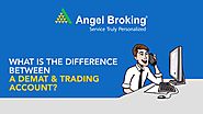 Angel Broking explains what is the difference between a Demat & Trading account?