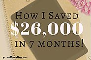 How I Saved $26,000 in 7 Months