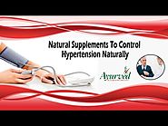 Natural Supplements To Control Hypertension Naturally
