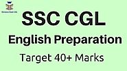 SSC CGL English Preparation Best Way to Score 40+ Marks Easily!