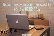 Start a K12 Blog .... Part One | Hot Lunch Tray