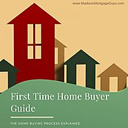 First Time Home Buyer Guide: The Home Buying Process Explained