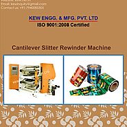 Manufacturer of Cantilever Slitter Rewinder Machine, Slitting Machine - KEW