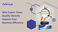 Why copier toner quality directly impacts your business efficiency