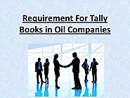 Requirement For Tally Books in Oil Companies