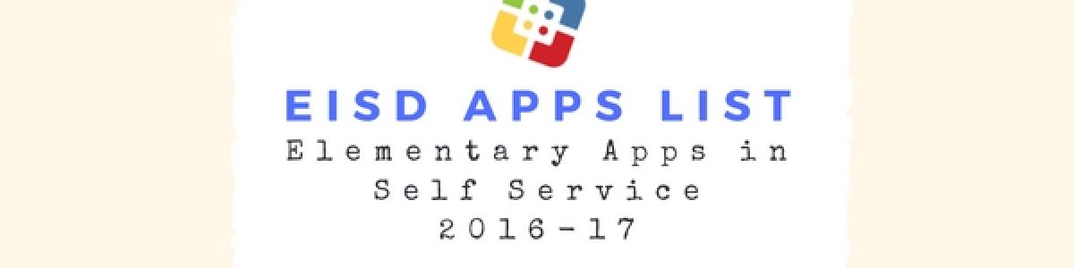 Headline for EISD K-5 Apps in Self-Service