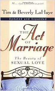 The Act of Marriage by Tim & Beverly LaHaye