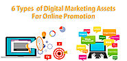 6 Types of Digital Marketing Assets For Online Promotion | RichestSoft