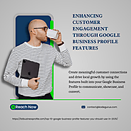 Boost Customer Engagement with Google Business Profile Tools in 2025