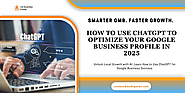 How to Use ChatGPT to Optimize Your Google Business Profile